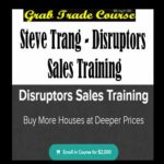 Disruptors Sales Training with Steve Trang
