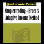 Simpler Trading - Bruce’s Adaptive Income Method with 