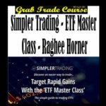 ETF Master Class - Raghee Horner with Simpler Trading