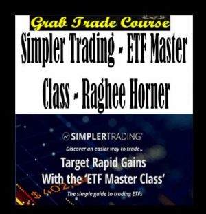 ETF Master Class - Raghee Horner with Simpler Trading