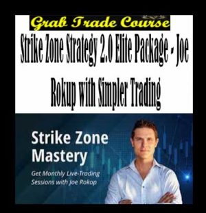  Strike Zone Strategy 2.0 Elite Package - Joe Rokup with Simpler Trading