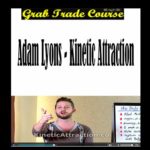 Kinetic Attraction with Adam Lyons