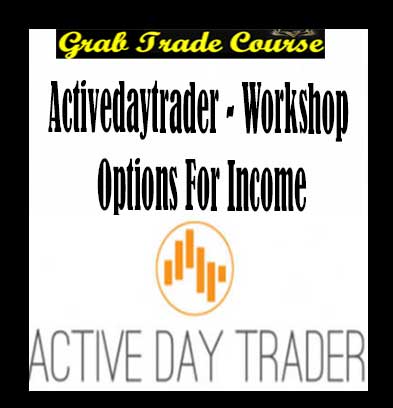 Workshop Options For Income with Activedaytrader