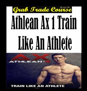 1 Train Like An Athlete with Athlean Ax