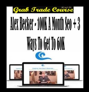 100k A Month SEO + 3 Ways To Get To 60K with Alex Becker