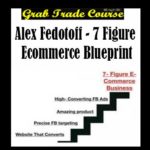7 Figure Ecommerce Blueprint with Alex Fedotoff