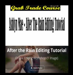 After the Rain Editing Tutorial with Ashlyn Mae