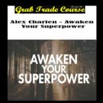 Awaken Your Superpower with Alex Charfen