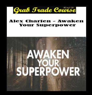 Awaken Your Superpower with Alex Charfen