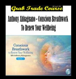 Conscious Breathwork to Renew Your Wellbeing with Anthony Abbagnano