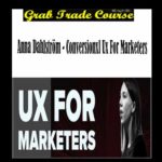 Conversionxl UX For Marketers with Anna Dahlström