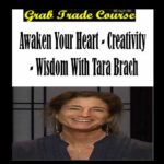 Creativity - Wisdom with Tara Brach with Awaken Your Heart