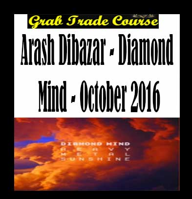 Diamond Mind - October 2016 with Arash Dibazar