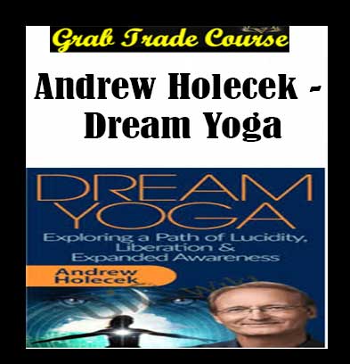 Dream Yoga with Andrew Holecek