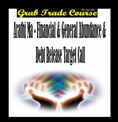 Financial & General Abundance & Debt Release Target Call with Arathi Ma 