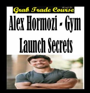 Gym Launch Secrets with Alex Hormozi