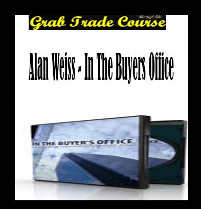 In the Buyers Office with Alan weiss