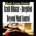 Inception Beyond Mind Control with Arash Dibazar