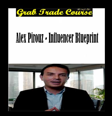 Influencer Blueprint with Alex Pirouz