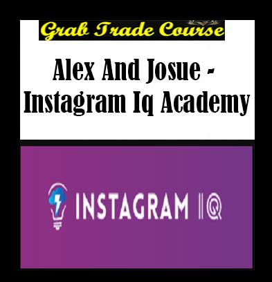 Instagram IQ Academy with Alex and Josue