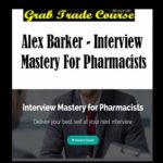 Interview Mastery for Pharmacists with Alex Barker