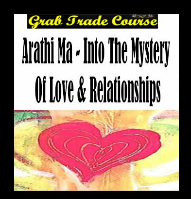 Into the Mystery of Love & Relationships with Arathi Ma 