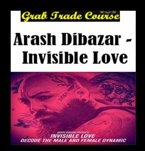 Invisible Love with Arash Dibazar 