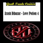 Love Potion 4 with Arash Dibazar