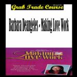 Making Love Work with Barbara DeAngeles