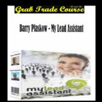 My Lead Assistant with Barry Plaskow