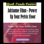 Power Up Your Pelvic Floor with Adrianne Flinn