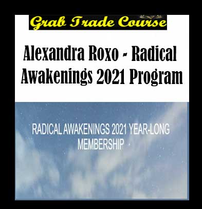 Radical Awakenings 2021 Program with Alexandra Roxo