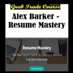 Resume Mastery with Alex Barker