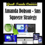 SMS Squeeze Strategy with Amanda Dobson