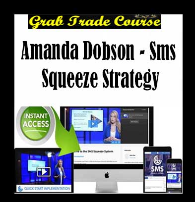 SMS Squeeze Strategy with Amanda Dobson