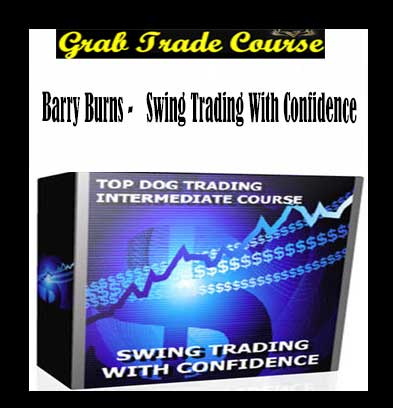 SWING TRADING WITH CONFIDENCE with Barry Burns