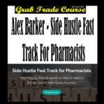 Side Hustle Fast Track for Pharmacists with Alex Barker