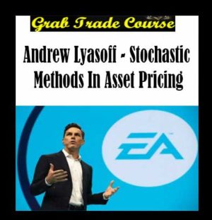 Stochastic Methods in Asset Pricing with Andrew Lyasoff