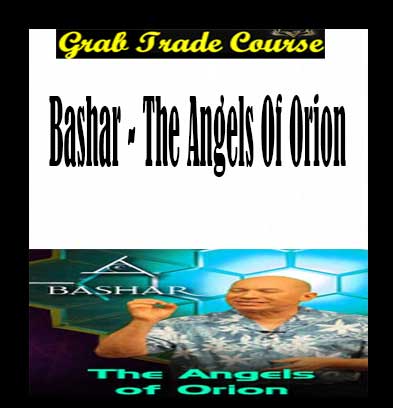 The Angels of Orion with Bashar