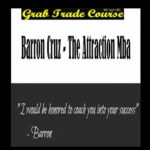 The Attraction MBA with Barron Cruz