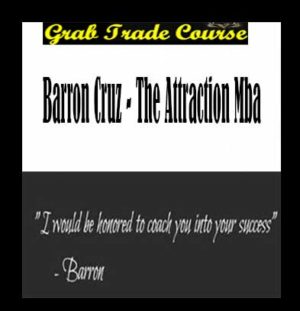 The Attraction MBA with Barron Cruz