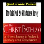The Christ Path 2.0 with Andrew Harvey 
