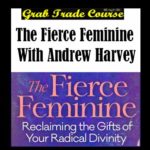 The Fierce Feminine with Andrew Harvey 