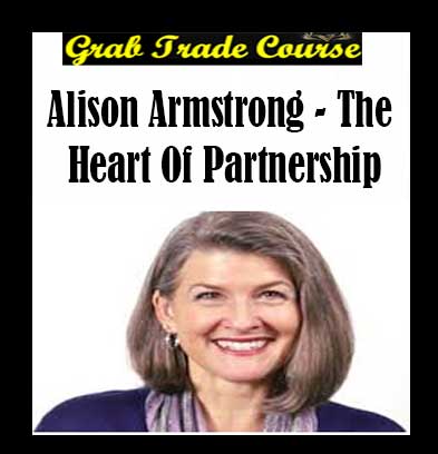 The Heart of Partnership with Alison Armstrong