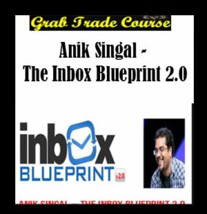 The Inbox Blueprint 2.0 with Anik Singal 