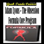 The Obsession Formula Core Program with Adam Lyons