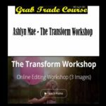 The Transform Workshop with Ashlyn Mae