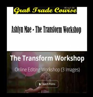 The Transform Workshop with Ashlyn Mae