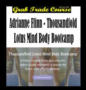 Thousandfold Lotus Mind Body Bootcamp with Adrianne Flinn